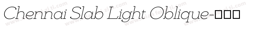 Chennai Slab Light Oblique字体转换